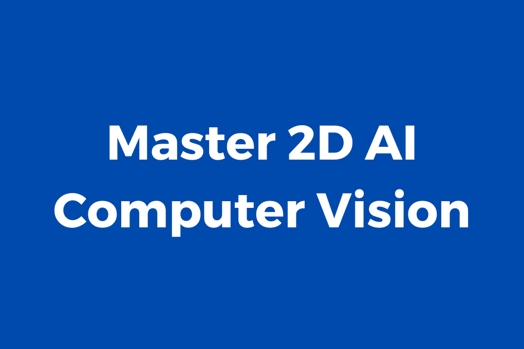 Master-2D-AI-Computer-Vision-Deep-Learning-from-CNNs-to-Transformers